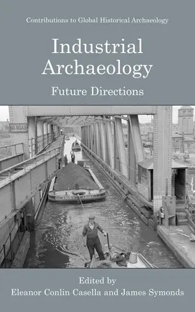 Casella / Symonds | Industrial Archaeology | E-Book | sack.de
