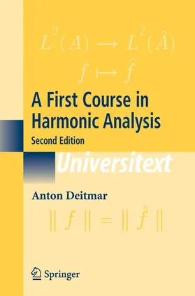 Deitmar |  A First Course in Harmonic Analysis | Buch |  Sack Fachmedien