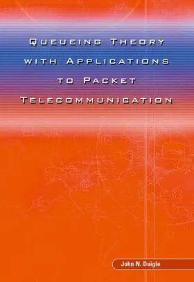 Daigle |  Queueing Theory with Applications to Packet Telecommunication | Buch |  Sack Fachmedien
