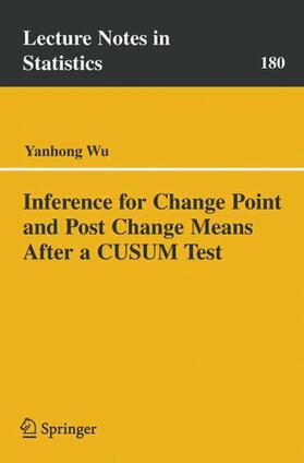 Wu |  Inference for Change Point and Post Change Means After a Cusum Test | Buch |  Sack Fachmedien