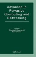 Szymanski / Yener |  Advances in Pervasive Computing and Networking | Buch |  Sack Fachmedien