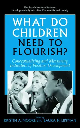 Lippman / Moore |  What Do Children Need to Flourish? | Buch |  Sack Fachmedien