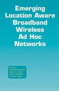Ganesh / Kota / Pahlavan |  Emerging Location Aware Broadband Wireless AD Hoc Networks | Buch |  Sack Fachmedien