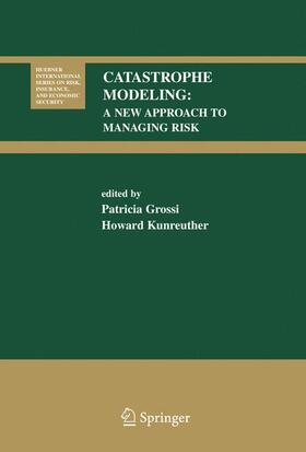 Kunreuther / Grossi |  Catastrophe Modeling | Buch |  Sack Fachmedien