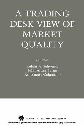 Schwartz / Byrne / Colaninno | A Trading Desk View of Market Quality | E-Book | sack.de