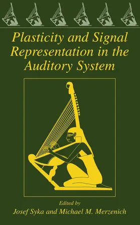 Syka / Merzenich |  Plasticity and Signal Representation in the Auditory System | eBook | Sack Fachmedien