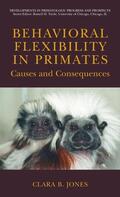 Jones |  Behavioral Flexibility in Primates | Buch |  Sack Fachmedien