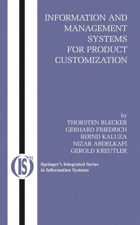 Blecker / Friedrich / Kaluza | Information and Management Systems for Product Customization | Buch | 978-0-387-23347-5 | sack.de