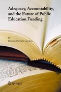 Leyden |  Adequacy, Accountability, and the Future of Public Education Funding | Buch |  Sack Fachmedien