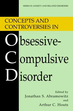 Abramowitz / Houts |  Concepts and Controversies in Obsessive-Compulsive Disorder | eBook | Sack Fachmedien