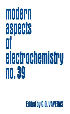 Vayenas / White |  Modern Aspects of Electrochemistry 39 | Buch |  Sack Fachmedien