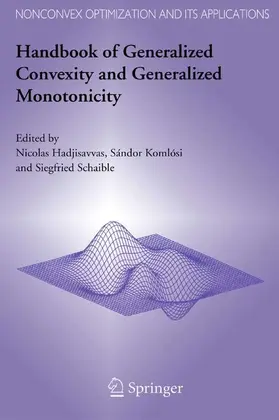 Hadjisavvas / Komlósi / Schaible |  Handbook of Generalized Convexity and Generalized Monotonicity | eBook | Sack Fachmedien