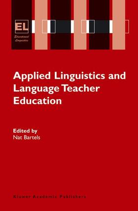 Bartels | Applied Linguistics and Language Teacher Education | Buch | 978-0-387-23451-9 | sack.de
