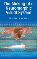 Rasche |  The Making of a Neuromorphic Visual System | eBook | Sack Fachmedien