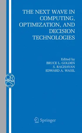 Golden / Wasil / Raghavan |  The Next Wave in Computing, Optimization, and Decision Technologies | Buch |  Sack Fachmedien