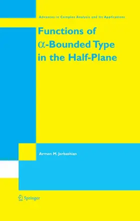 Jerbashian |  Functions of a-Bounded Type in the Half-Plane | eBook | Sack Fachmedien