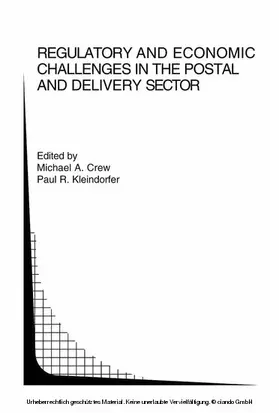 Crew / Kleindorfer |  Regulatory and Economic Challenges in the Postal and Delivery Sector | eBook | Sack Fachmedien
