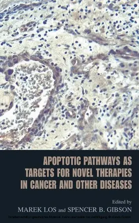 Los / Gibson | Apoptotic Pathways as Targets for Novel Therapies in Cancer and Other Diseases | E-Book | www.sack.de