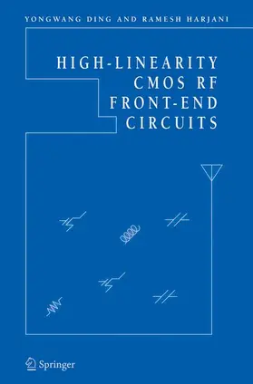 Harjani / Ding |  High-Linearity CMOS RF Front-End Circuits | Buch |  Sack Fachmedien