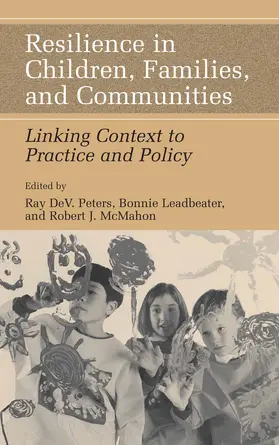 Peters / Leadbeater / McMahon |  Resilience in Children, Families, and Communities | eBook | Sack Fachmedien