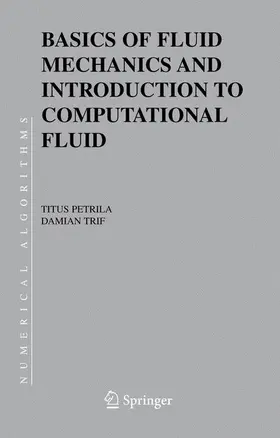 Petrila / Trif |  Basics of Fluid Mechanics and Introduction to Computational Fluid Dynamics | Buch |  Sack Fachmedien