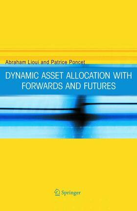 Poncet / Lioui |  Dynamic Asset Allocation with Forwards and Futures | Buch |  Sack Fachmedien
