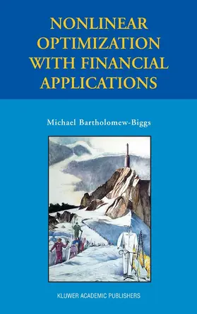 Bartholomew-Biggs |  Nonlinear Optimization with Financial Applications | eBook | Sack Fachmedien