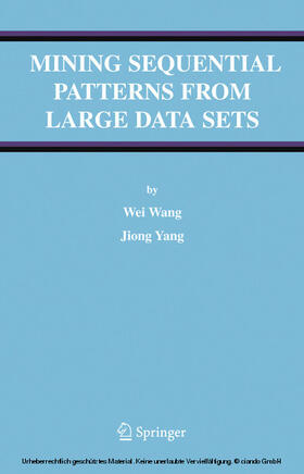 Wang / Yang | Mining Sequential Patterns from Large Data Sets | E-Book | sack.de