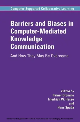 Bromme / Hesse / Spada |  Barriers and Biases in Computer-Mediated Knowledge Communication | eBook | Sack Fachmedien