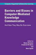 Bromme / Hesse / Spada |  Barriers and Biases in Computer-Mediated Knowledge Communication | eBook | Sack Fachmedien
