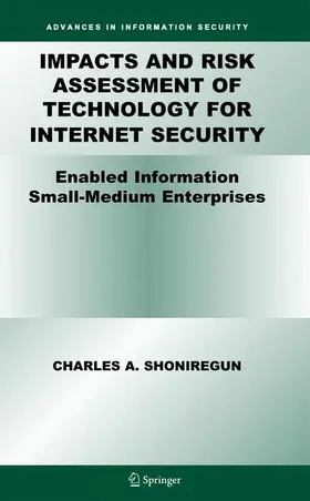 Shoniregun |  Impacts and Risk Assessment of Technology for Internet Security | Buch |  Sack Fachmedien