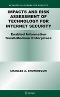 Shoniregun |  Impacts and Risk Assessment of Technology for Internet Security | Buch |  Sack Fachmedien