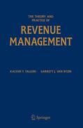 van Ryzin / Talluri |  The Theory and Practice of Revenue Management | Buch |  Sack Fachmedien