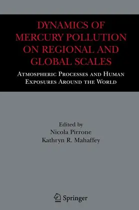 Pirrone / Mahaffey |  Dynamics of Mercury Pollution on Regional and Global Scales | Buch |  Sack Fachmedien