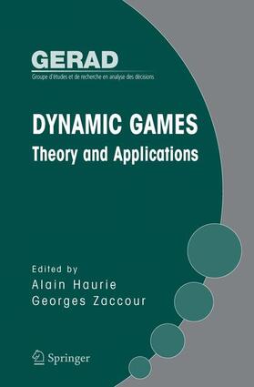 Haurie / Zaccour | Dynamic Games: Theory and Applications | Buch | 978-0-387-24601-7 | sack.de