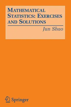 Shao |  Mathematical Statistics: Exercises and Solutions | Buch |  Sack Fachmedien