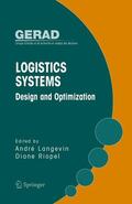 Langevin / Riopel |  Logistics Systems: Design and Optimization | Buch |  Sack Fachmedien