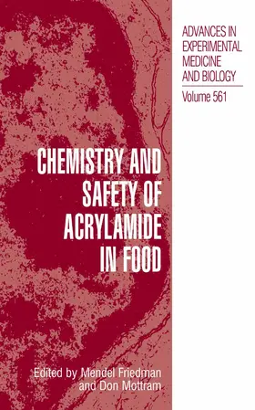 Friedman / Mottram |  Chemistry and Safety of Acrylamide in Food | eBook | Sack Fachmedien
