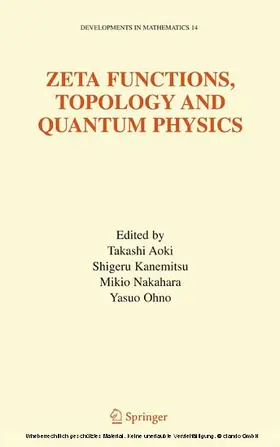 Aoki / Kanemitsu / Nakahara |  Zeta Functions, Topology and Quantum Physics | eBook | Sack Fachmedien