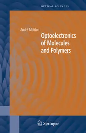 Moliton |  Optoelectronics of Molecules and Polymers | eBook | Sack Fachmedien