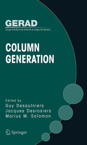 Desaulniers / Solomon / Desrosiers | Column Generation | Buch | 978-0-387-25485-2 | sack.de