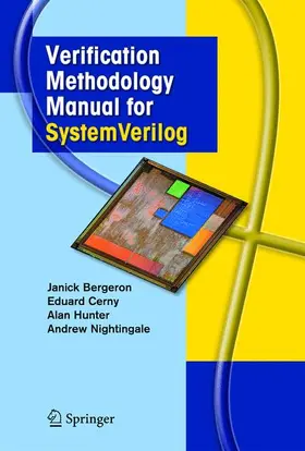 Bergeron / Nightingale / Cerny |  Verification Methodology Manual for SystemVerilog | Buch |  Sack Fachmedien