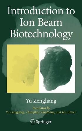 Yu / Vilaithong / Brown | Introduction to Ion Beam Biotechnology | E-Book | sack.de