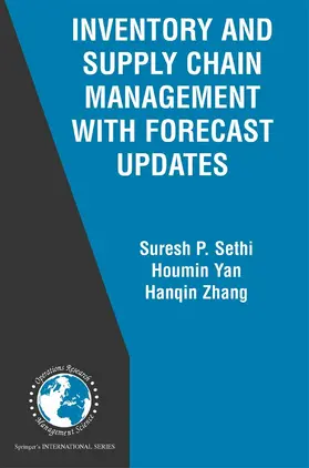 Sethi / Yan / Zhang | Inventory and Supply Chain Management with Forecast Updates | E-Book | sack.de