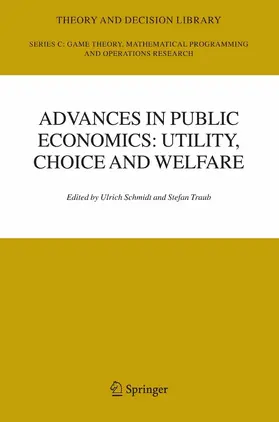 Schmidt / Traub | Advances in Public Economics: Utility, Choice and Welfare | E-Book | sack.de