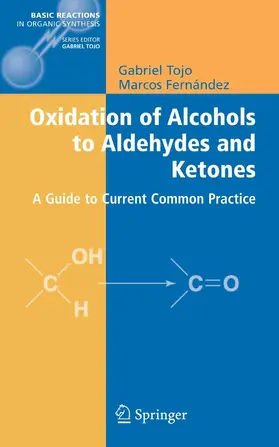 Tojo / Fernandez |  Oxidation of Alcohols to Aldehydes and Ketones | eBook | Sack Fachmedien