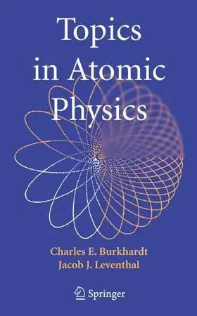 Burkhardt / Leventhal |  Topics in Atomic Physics | Buch |  Sack Fachmedien