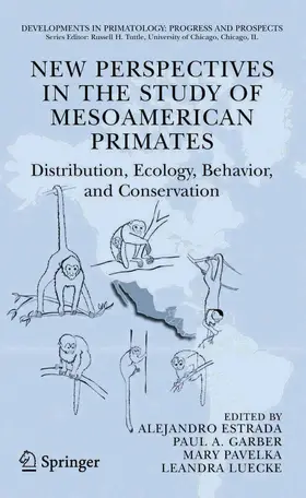 Estrada / Garber / Pavelka |  New Perspectives in the Study of Mesoamerican Primates | eBook | Sack Fachmedien