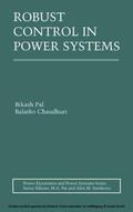 Pal / Chaudhuri |  Robust Control in Power Systems | eBook | Sack Fachmedien