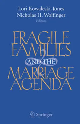 Kowaleski-Jones / Wolfinger | Fragile Families and the Marriage Agenda | E-Book | www.sack.de